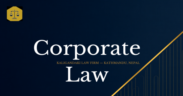Corporate and Business Law in Nepal — Kaligandaki Law Firm