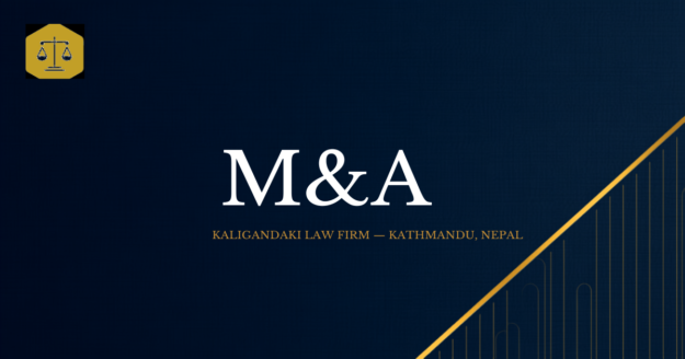 Mergers & Acquisitions in Nepal — Kaligandaki Law Firm