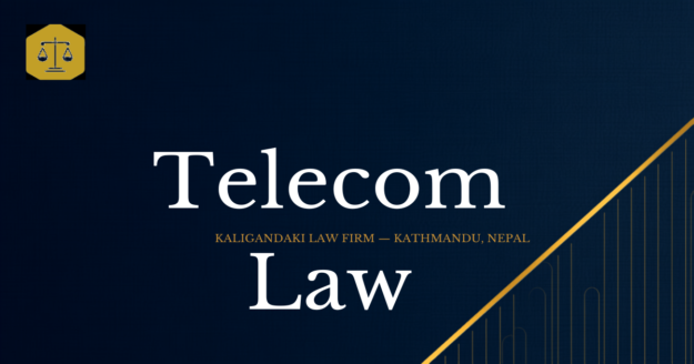 Telecommunications Law in Nepal — Kaligandaki Law Firm